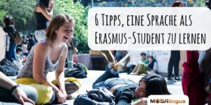 Erasmus Semester: Wie Sie dabei eine Sprache lernen