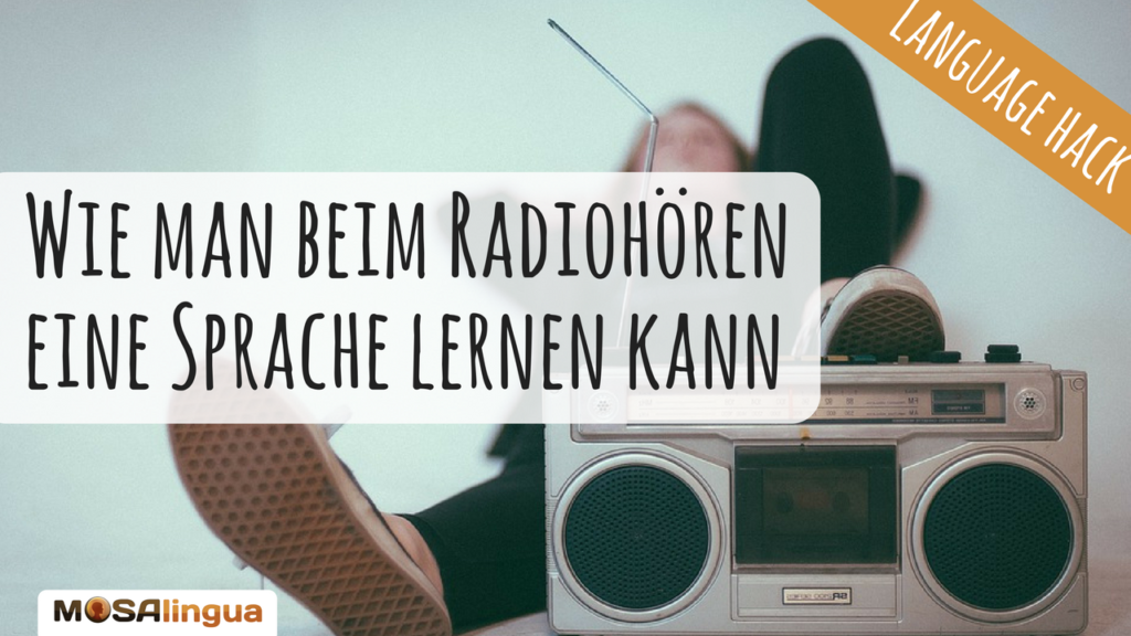 Mit Radiosendungen Fremdsprachen lernen
