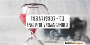 Present perfect im Englischen