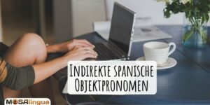 indirekte spanische Objektpronomen