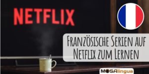 französische Serien auf Netflix