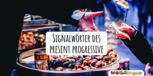 Signalwörter des present progressive