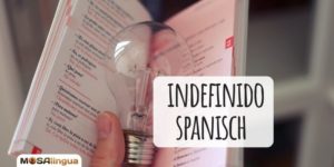 Indefinido Spanisch