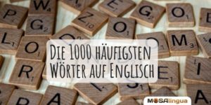 Lexikalische Häufigkeitsliste: Die 1000 häufigsten Wörter in Englisch
