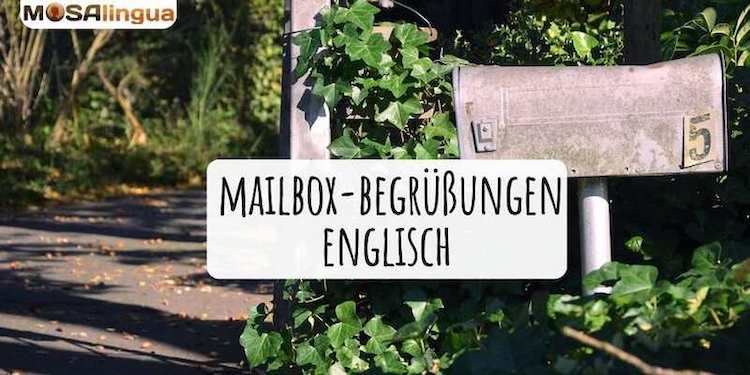 Mailbox-Begrüßungen Englisch