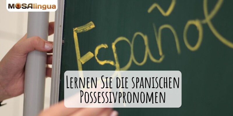spanische Possessivpronomen