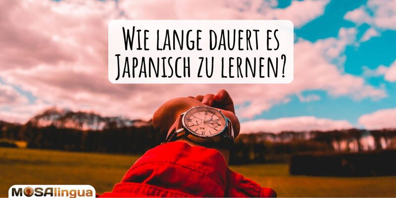wie lange dauert es Japanisch zu lernen