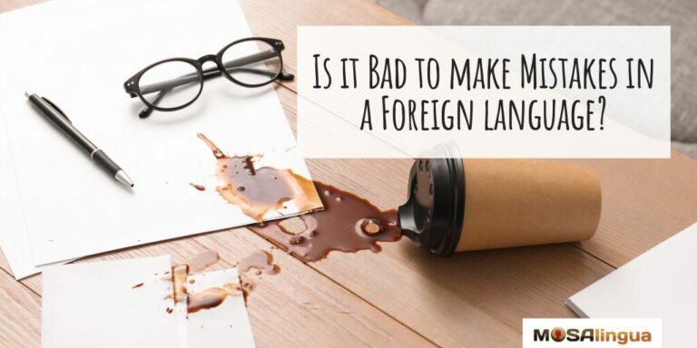 Image of coffee spilled over paperwork. Text reads "Is it bad to make mistakes in a foreign language?"