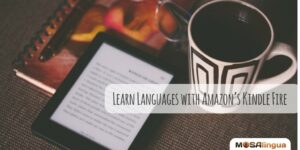 Learn Languages with Amazon's Kindle Fire