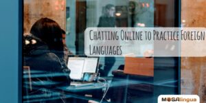 Chatting Online to Practice Foreign Languages