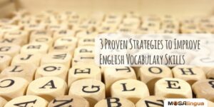 3 Proven Strategies to Improve English Vocabulary Skills