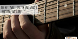 The Best Websites for Learning a Language with Music