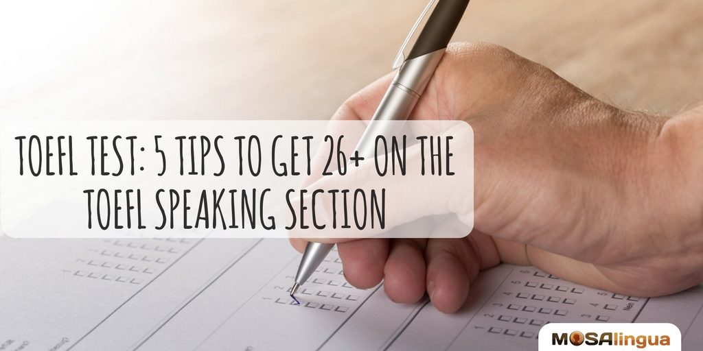 tips to get 26 on the TOEFL speaking section
