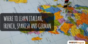 Travel to Learn Languages: Where to Learn Italian, French, Spanish and German