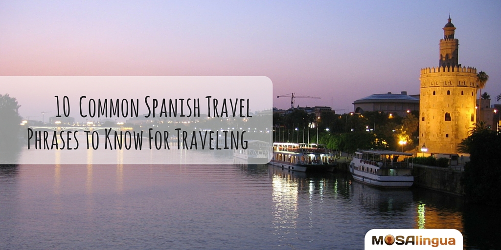 10 Common Spanish travel phrases to known for traveling