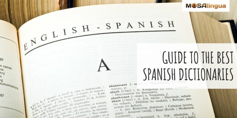An English to Spanish dictionary open to the A section. Text reads: Guide to the best Spanish dictionaries. MosaLingua