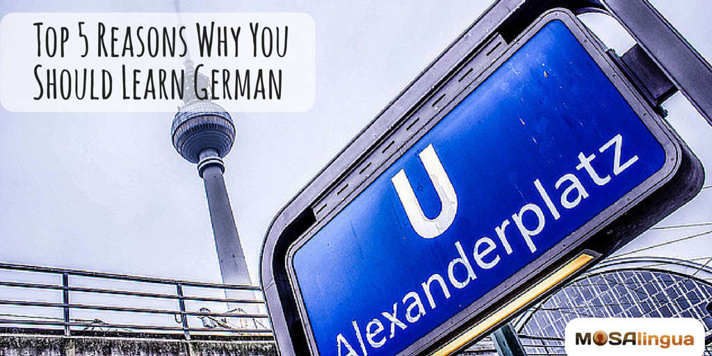 top-5-reasons-why-you-should-learn-to-speak-german-mosalingua