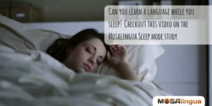 MosaLingua Learning Languages During Sleep Study [VIDEO]