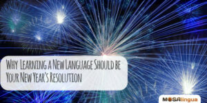 Why Learning a New Language Should Be Your New Year's Resolution