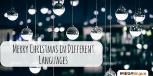 How to Say Merry Christmas in Several Languages