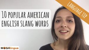 10 Popular American English Slang Words [VIDEO]