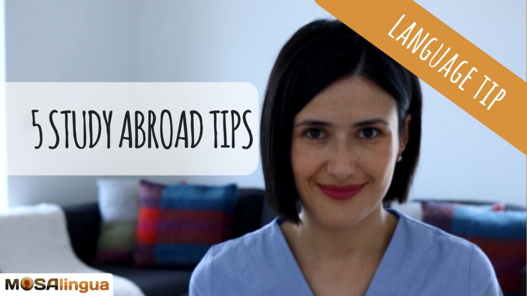 5-key-study-abroad-tips-video-mosalingua