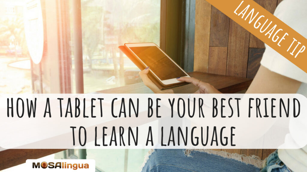 Use iPad or Android tablets to learn language