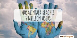 MosaLingua has reached the five million user mark
