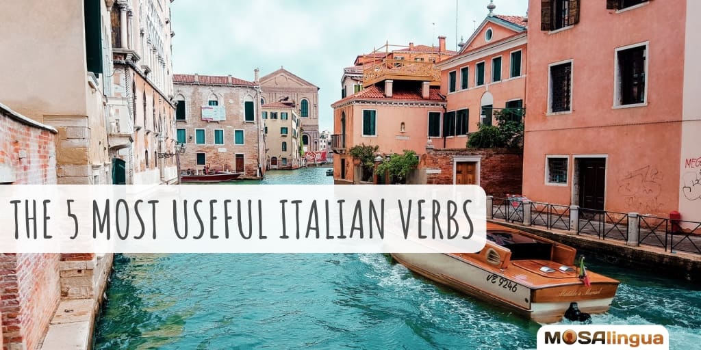5 most useful italian verbs
