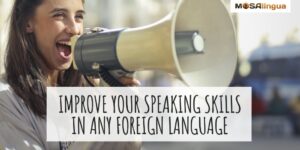 How to Improve Speaking Skills in Any Language, A Beginner's Guide [VIDEO]