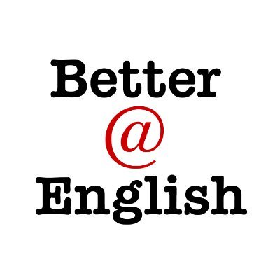 Text reads: Better at English.