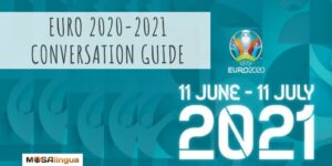 euro 2020-2021 conversation guide MosaLingua