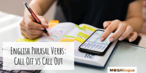 A planner and smartphone calendar filled with events. Text reads "English phrasal verbs: Call off vs. Call out."