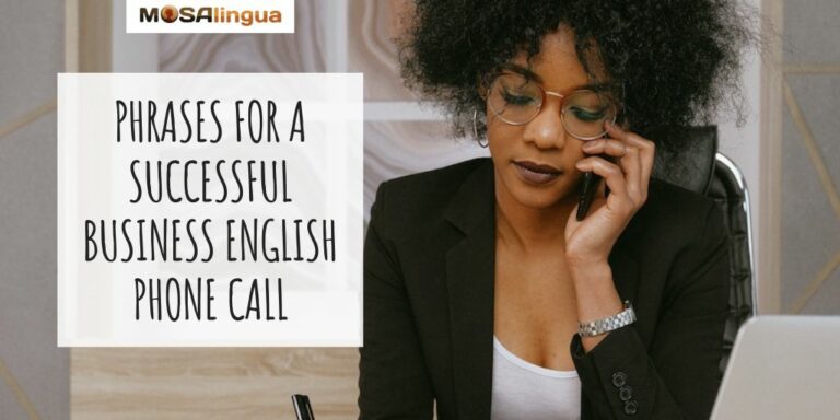 Women wearing a black blazer and holding a phone to her ear in one hand and looking down at her computer with a pen in the other hand. Text reads: Phrases for a successful business English phone call. MosaLingua.