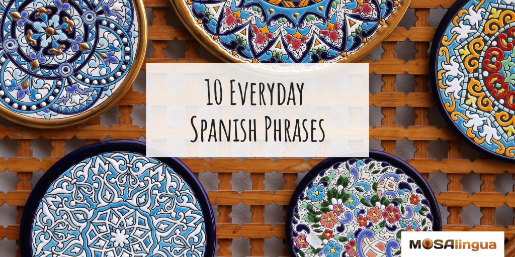 Photo of traditional Spanish pottery with title "10 Everyday Spanish Phrases."