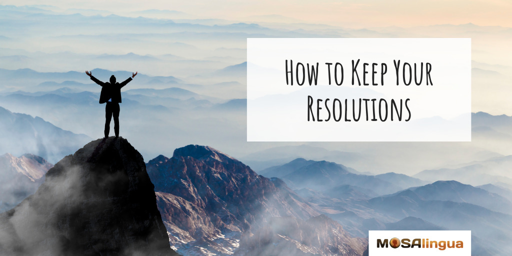 Image of a man standing triumphantly on top of a mountain. Text reads "How to keep your resolutions."