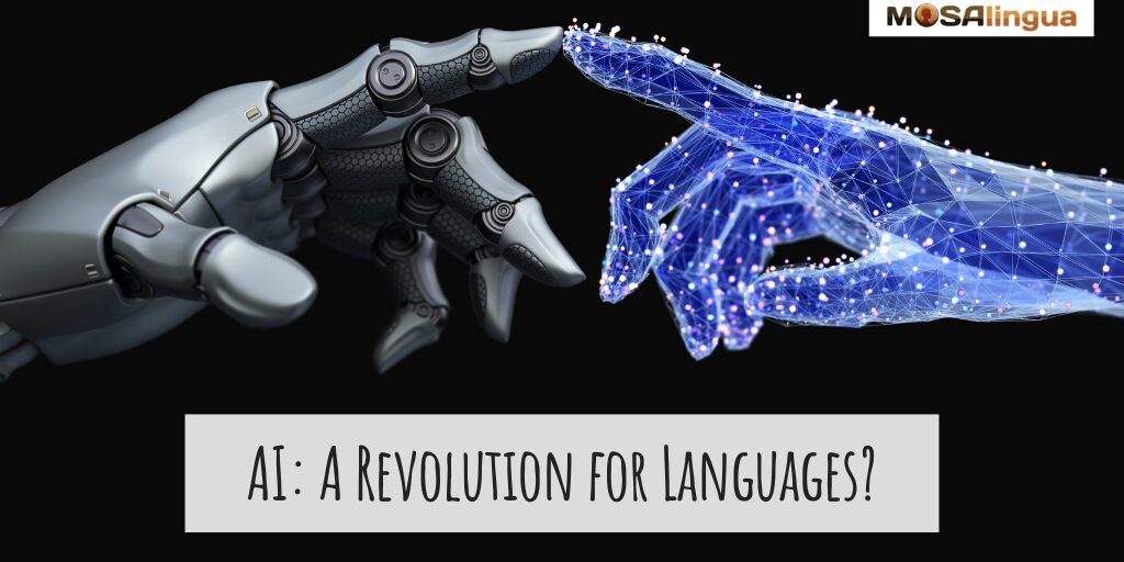 A robot hand meets with a digitally-imaged human hand in the center of the image. Text reads "Artificial Intelligence: A Revolution for Languages?"