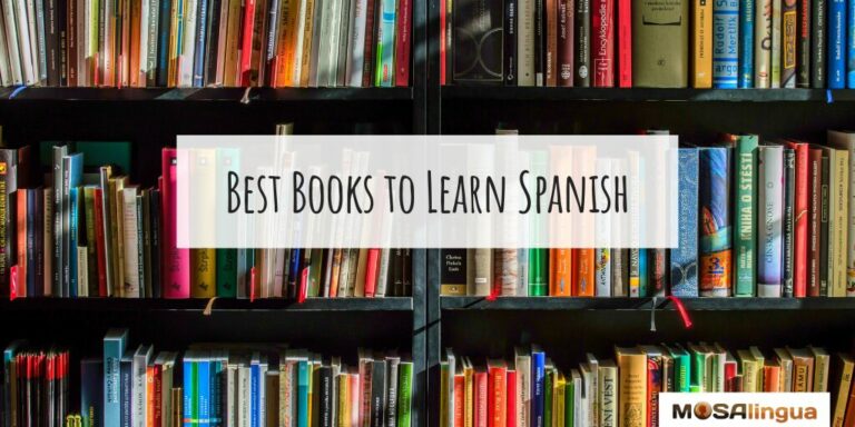 the-best-books-to-learn-spanish-mosalingua
