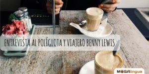 Entrevista al políglota y viajero Benny Lewis