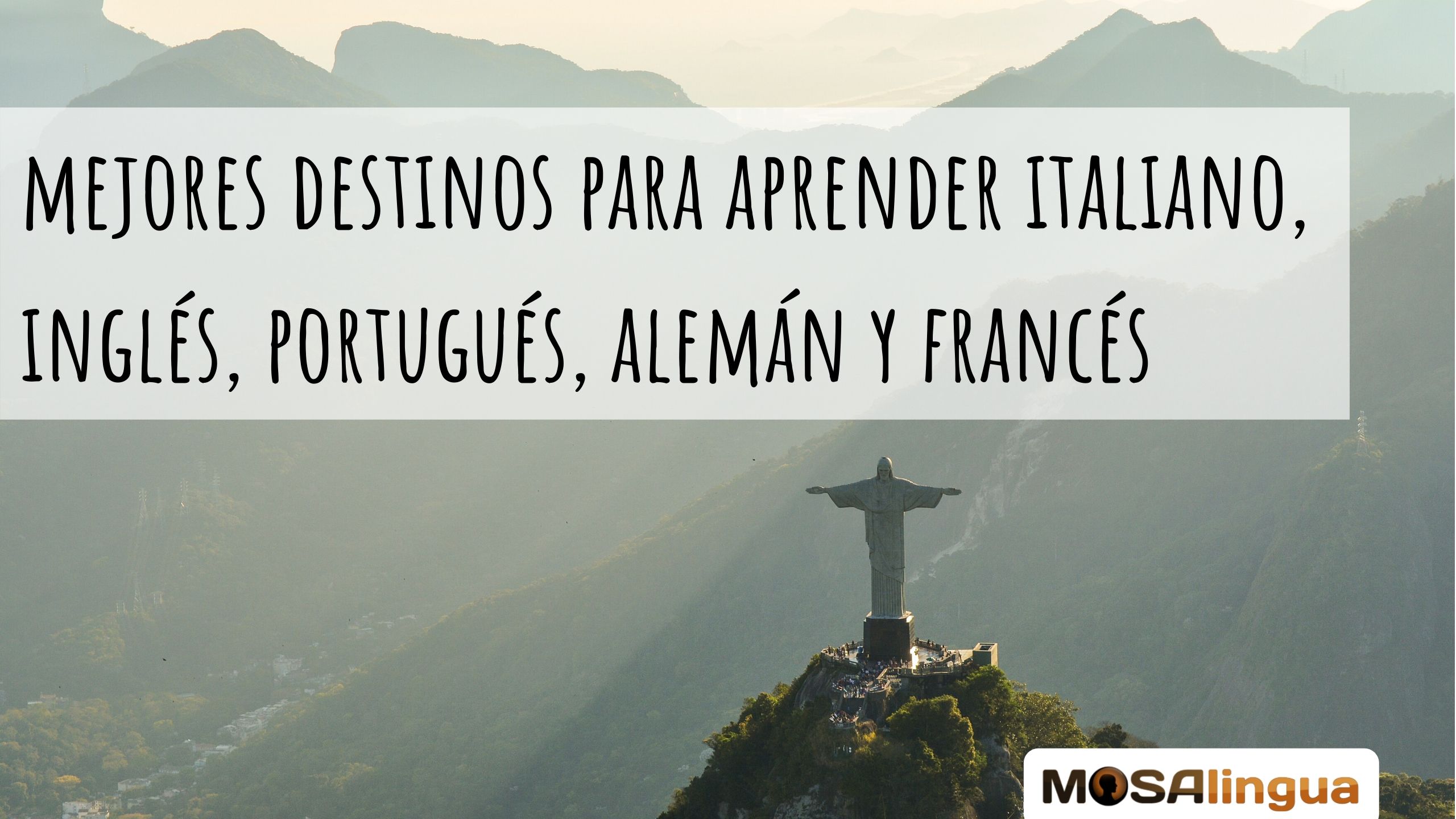 los-mejores-destinos-para-aprender-italiano-ingles-portugues-aleman-y-frances-mosalingua