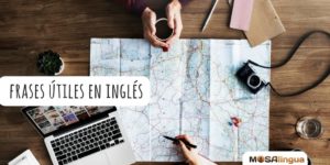 Frases útiles en inglés para viajar y socializarte