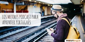 Los mejores podcasts para aprender portugués