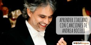 Aprender italiano con canciones de Andrea Bocelli