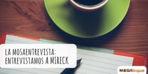 Aprender italiano con MosaLingua: Entrevista a Mireck