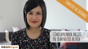 Mejorar tu inglés con 10 minutos al día [VÍDEO]