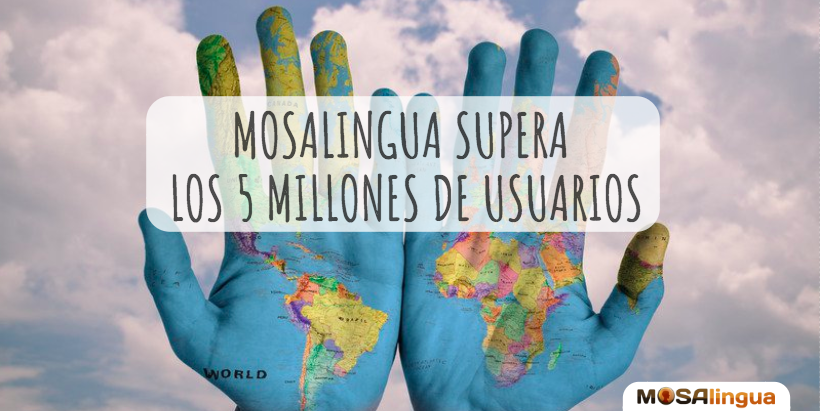 5 Millones de usuarios MosaLingua
