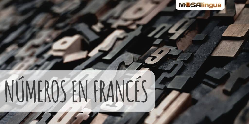 Los números en francés: Guía de estudio 2022 - MosaLingua