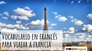 Vocabulario en francés para viajar a Francia