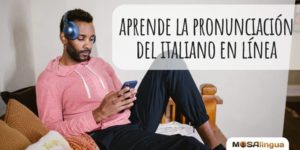 Pronunciación en italiano