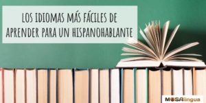 Los idiomas más fáciles de aprender para hispanohablantes